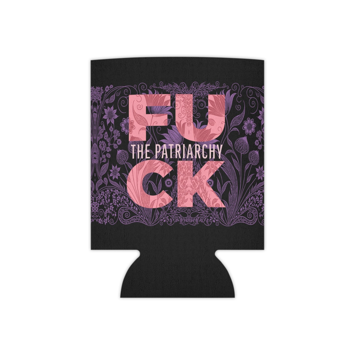 F*ck the Patriarchy Can Cooler