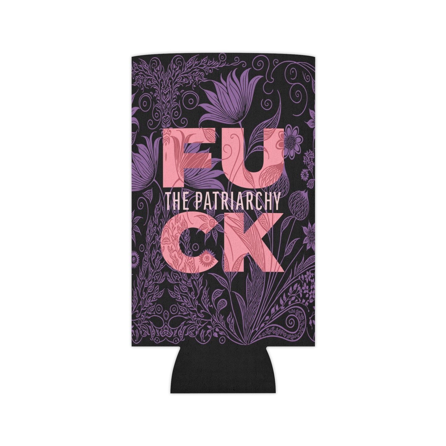 F*ck the Patriarchy Can Cooler