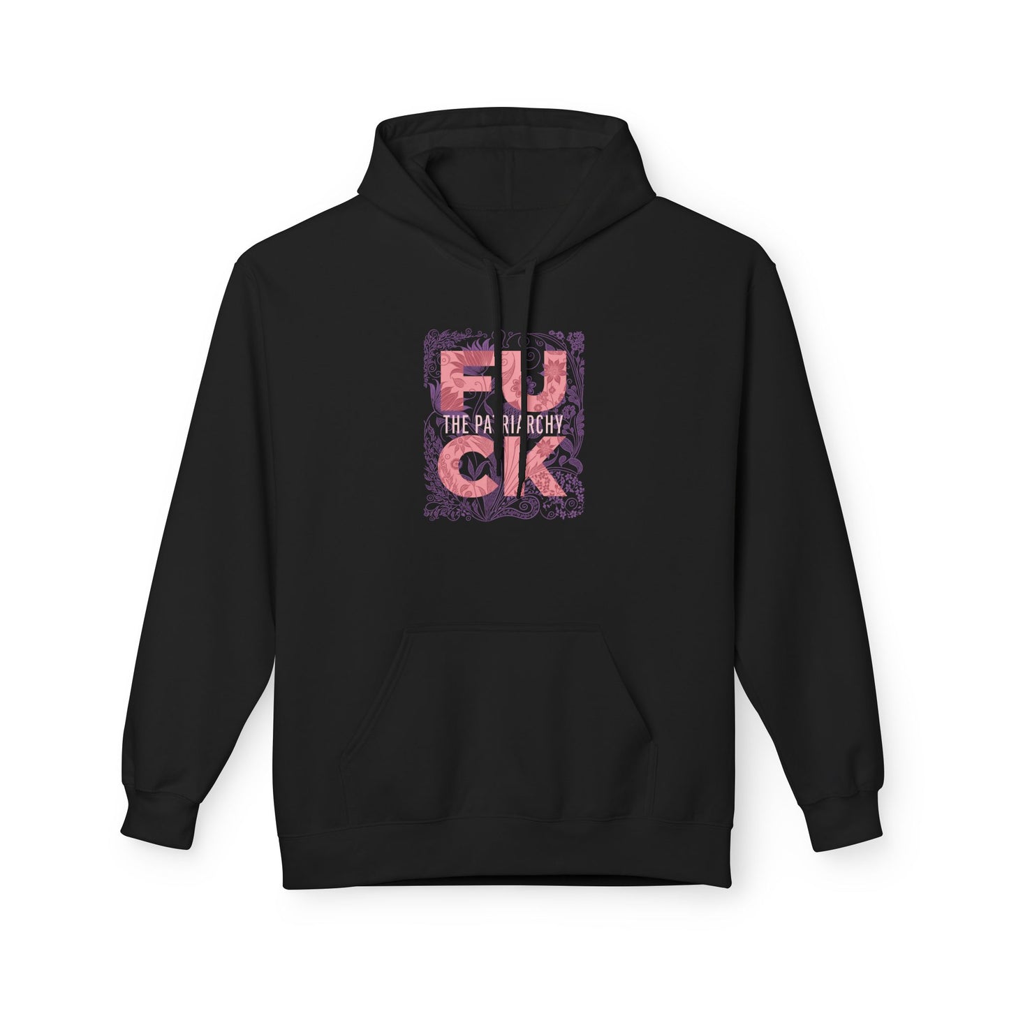 F*ck the Patriarchy Fleece Hoodie